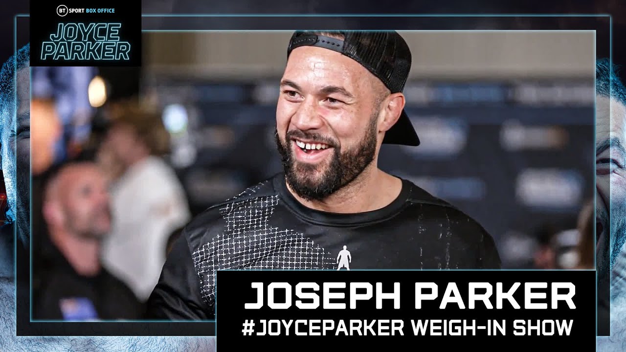 'I wanna be the first person to knock him out' Joseph Parker on Joe Joyce | Joyce v Parker | Boxing background