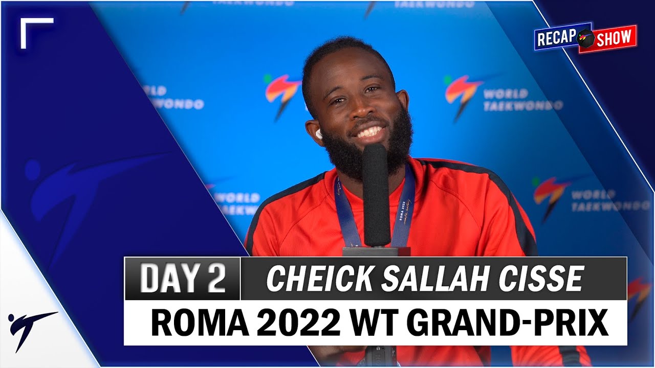 CHEICK SALLAH CISSE POST FIGHTS INTERVIEW - ROMA 2022 WT GRAND PRIX