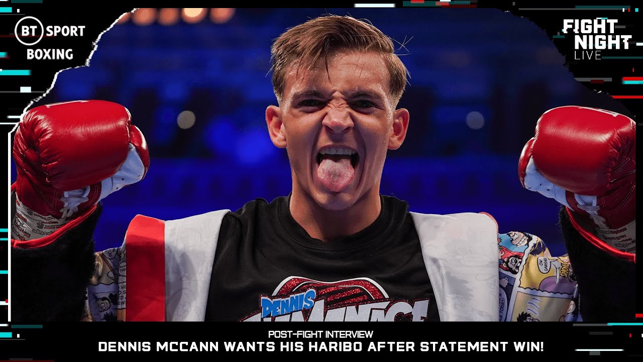 "I've had no Haribo in 14 weeks. I ain't happy!" Dennis McCann satisfies sweet tooth with early KO background