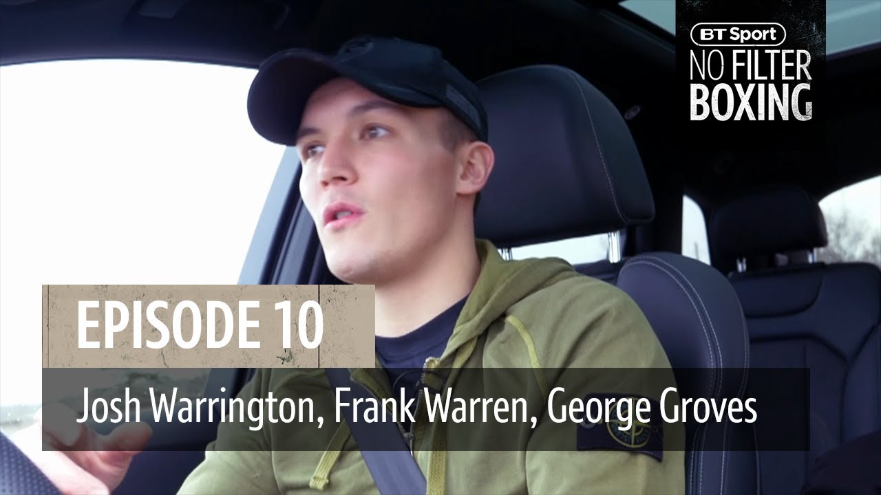 No Filter Boxing episode 10 | Warrington slams Galahad, Frank Warren predicts 2019, George Groves