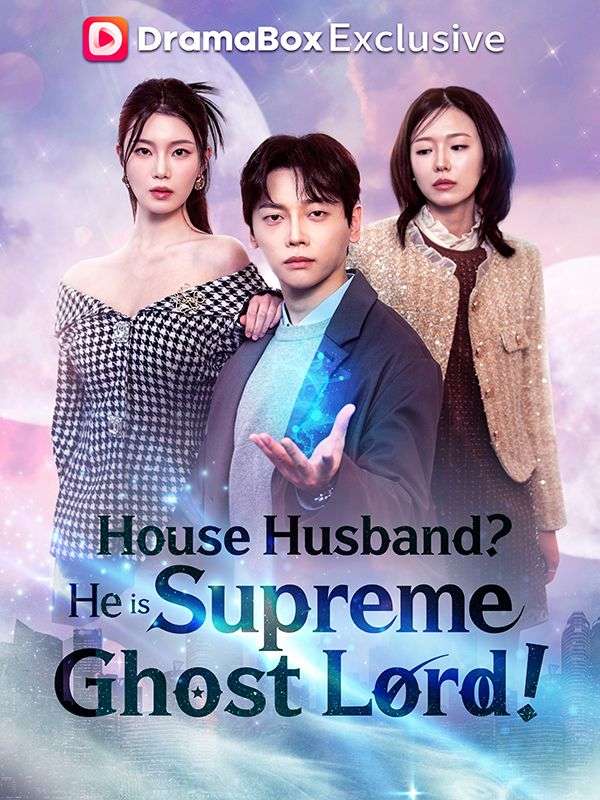 House Husband？He is Supreme Ghost Lord！ poster