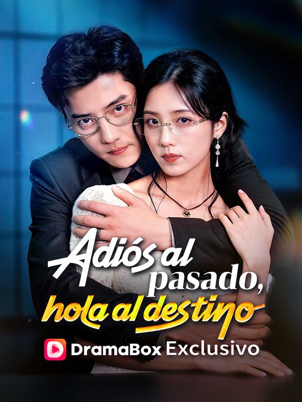 Adiós al pasado, hola al destino poster