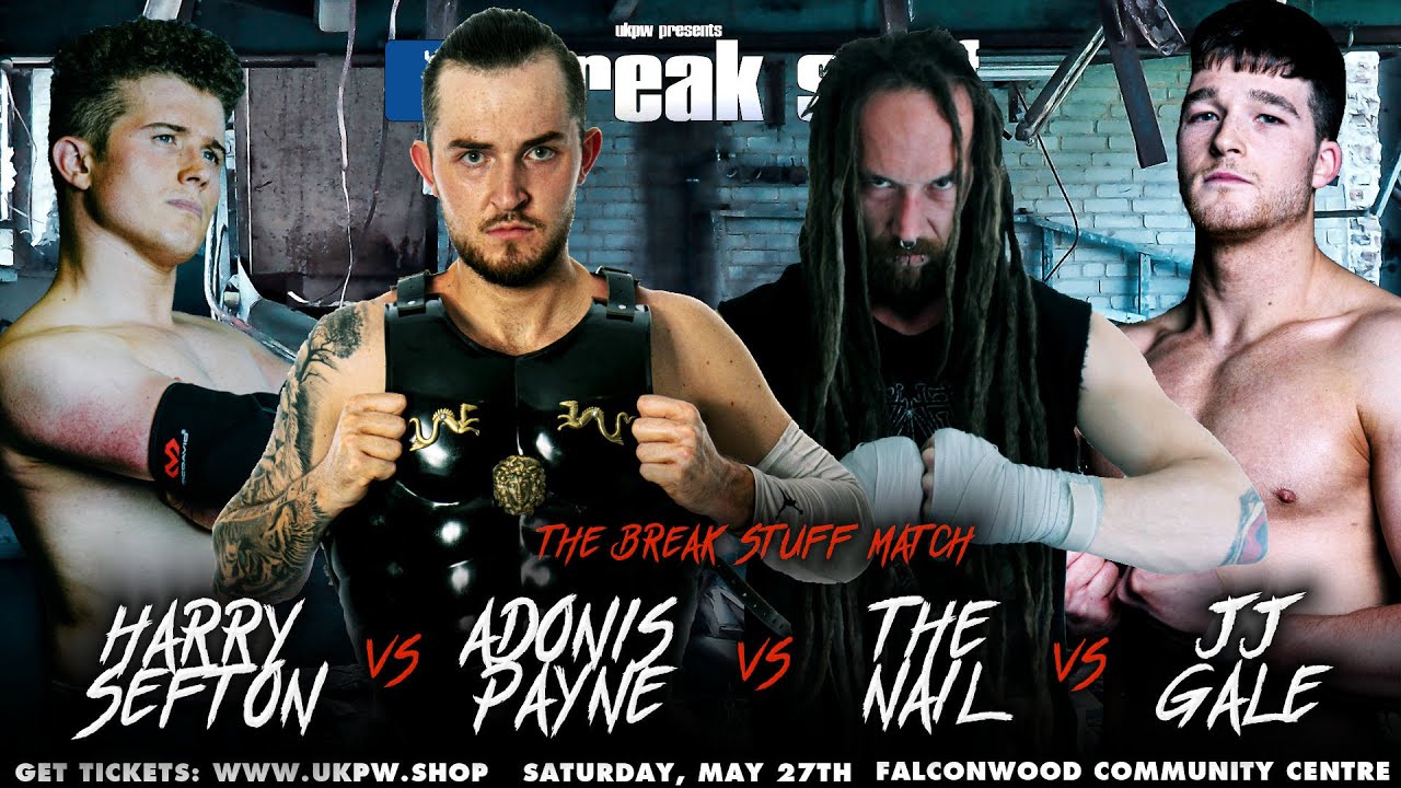 🔥🔥THIS SATURDAY May 27th!🔥🔥 - The Break Stuff Match Run Down - 🎫Tickets Available Now'🎫 background
