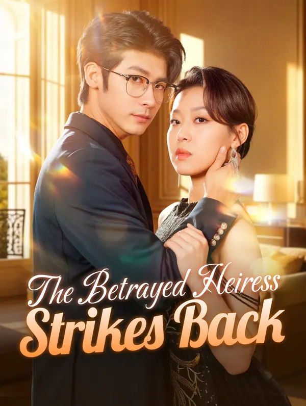 The Betrayed Heiress Strikes Back poster