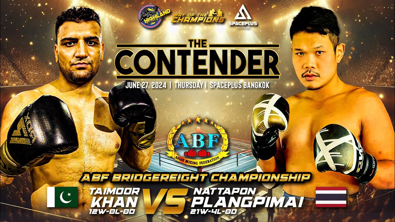 Taimoor Khan 🇵🇰 VS Nattapon Plangpimai 🇹🇭 | The Contender - June 27, 2024 backdrop