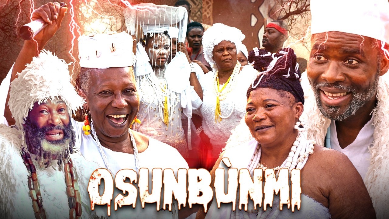 OSUNBUNMI - AN AFRICAN YORUBA MOVIE