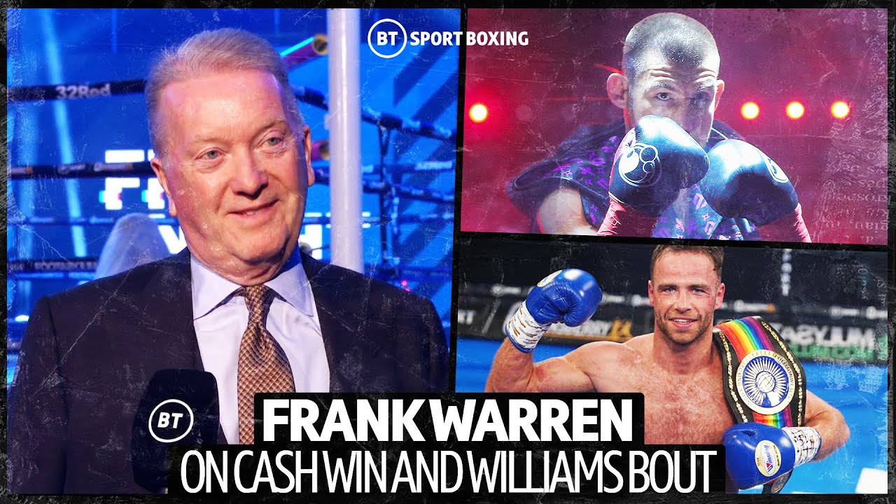 "Liam Williams v Felix Cash Is A Cracker." Frank Warren On Bentley v Cash, Johnson And Adeleye background