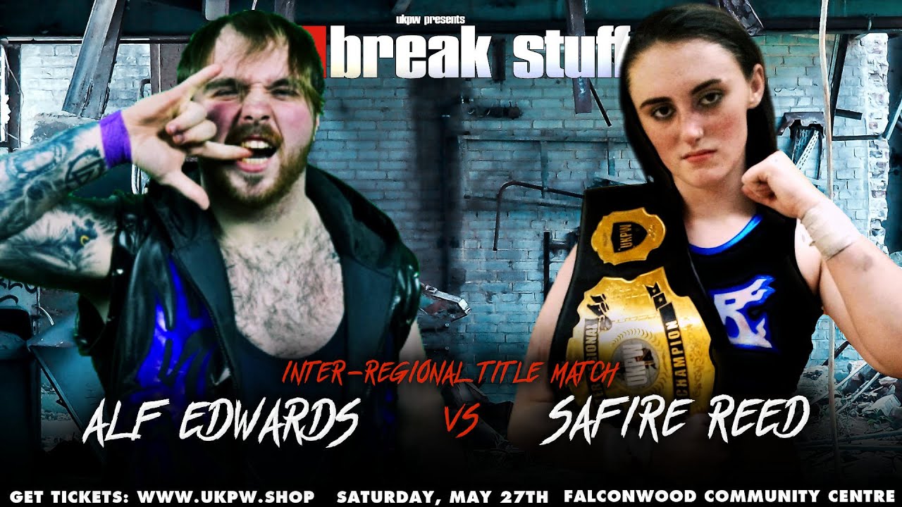 🔥🔥THIS SATURDAY May 27th!🔥🔥 - Alf Edwards VS Safire Reed 🎫Tickets Available Now'🎫 Intergender Match background