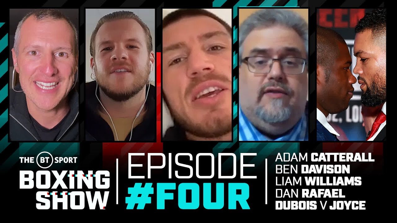 The BT Sport Boxing Show episode 4 with Liam Williams, Dan Rafael, Frank Warren, Dubois v Joyce backdrop