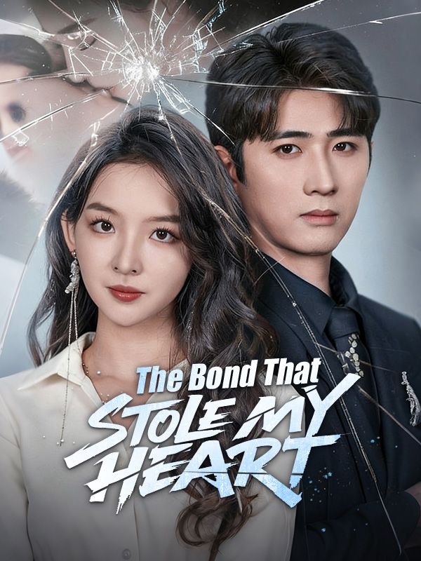 The Bond That Stole My Heart poster