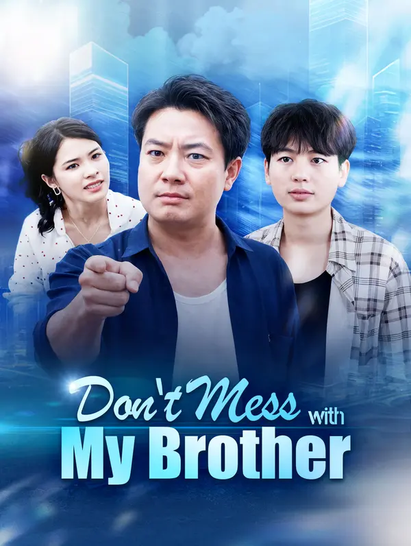 Don't Mess with My Brother poster