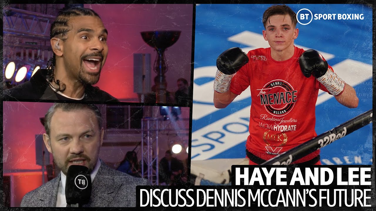 "His movement is top class!" Andy Lee and David Haye wax lyrical over Dennis McCann