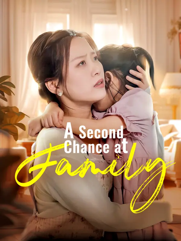 A Second Chance at Family poster