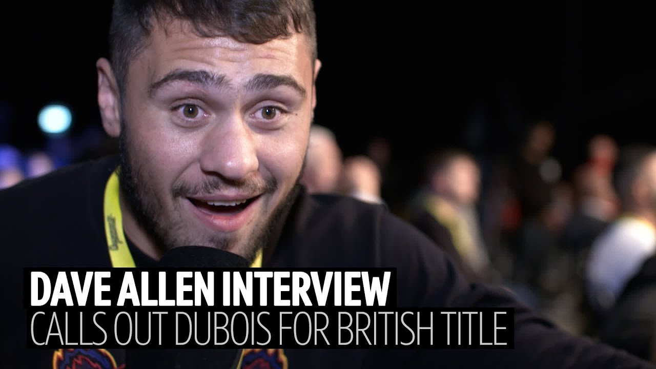 "I'll talk his ears off!" Dave Allen calls out Daniel Dubois for British heavyweight title background