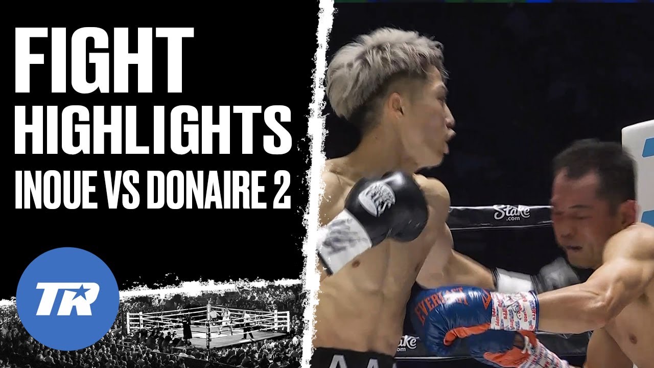 Naoya Inoue Highlight Reel KO of Nonito Donaire In Rematch, Becomes Unified Champion | HIGHLIGHTS background