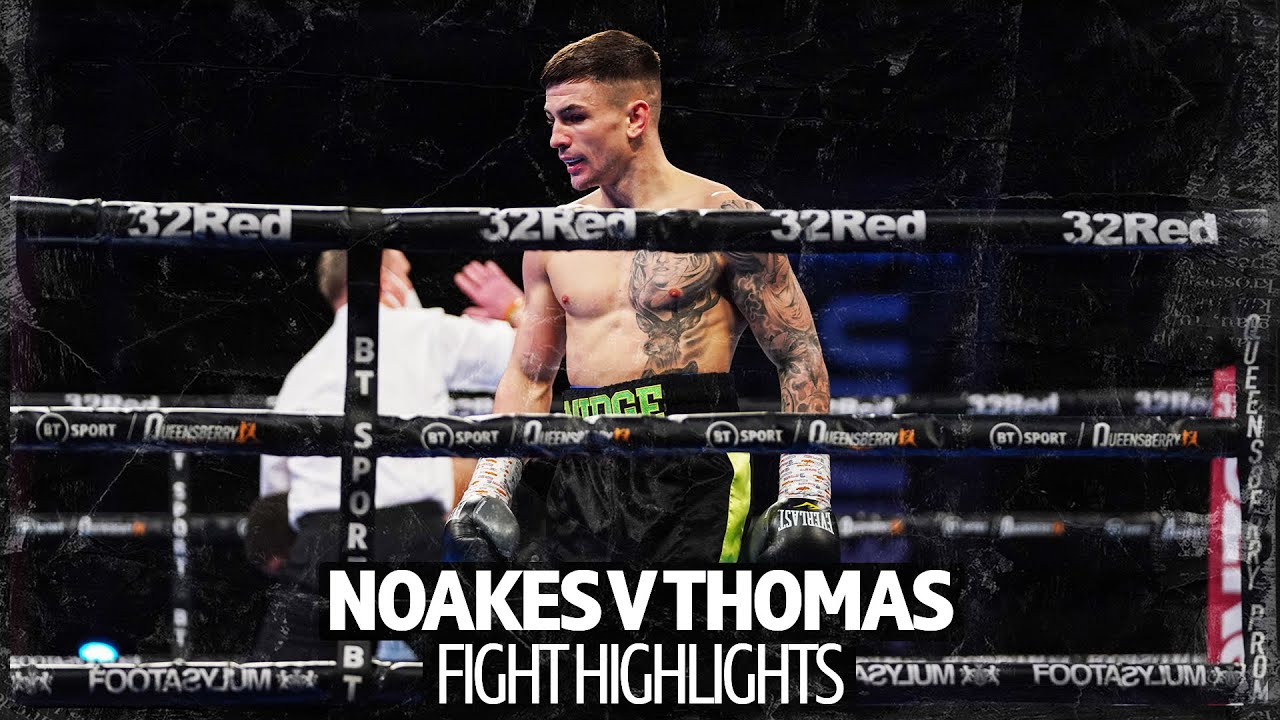 Full fight: Sam Noakes v Delmar Thomas background
