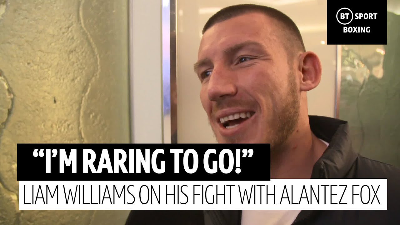 “I’ve been ready to go for weeks!” Liam Williams on his upcoming fight with Alantez Fox background