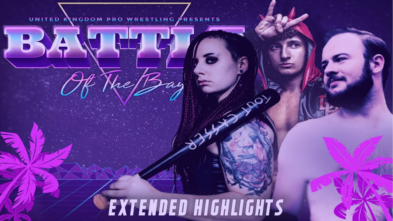 UKPW: Battle Of The Bay II (United Kingdom Pro Wrestling Extended Highlights)