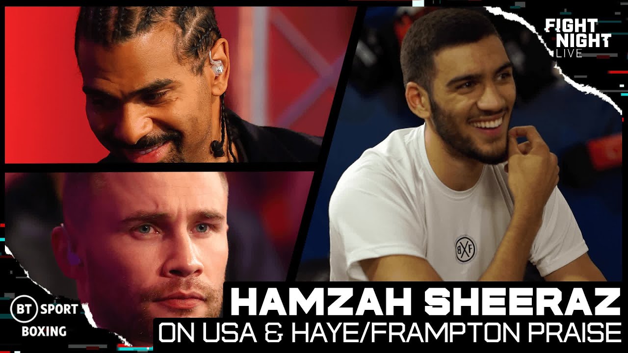 'David Haye and Carl Frampton Praise Shocked Me!' Hamzah Sheeraz On His US Move And July 24 Return background