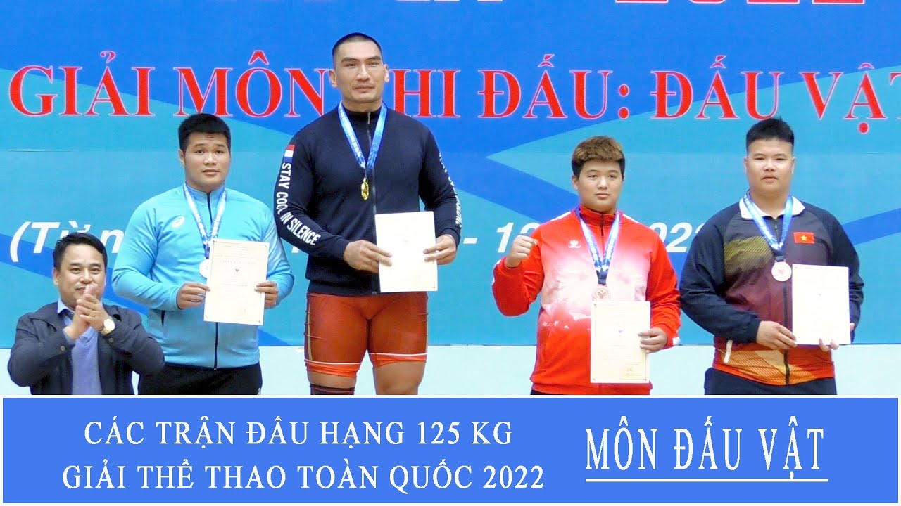 Vật nam. FULL hạng 125 kg . Đỉnh cao gọi tên HÀ VĂN HIẾU.