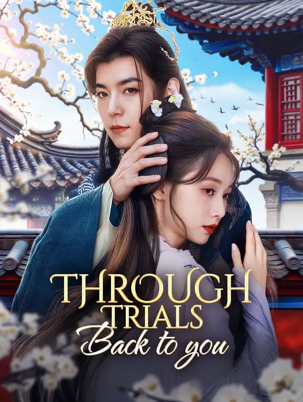 Through Trials, Back to You poster