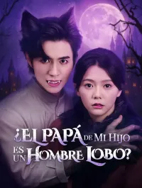 ¿El Papá de Mi Hijo es un Hombre Lobo? [English]