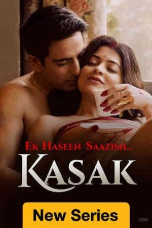 Ek Haseen Saazish… Kasak [Hindi]