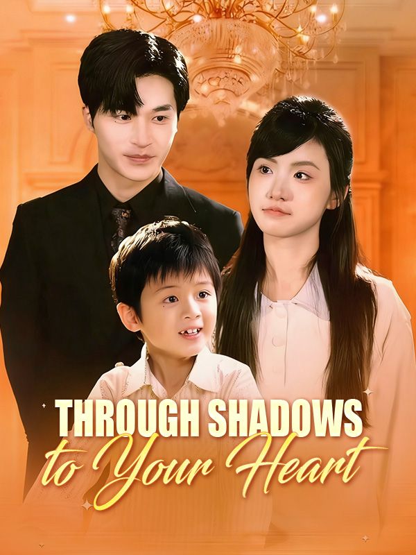 Through Shadows to Your Heart poster