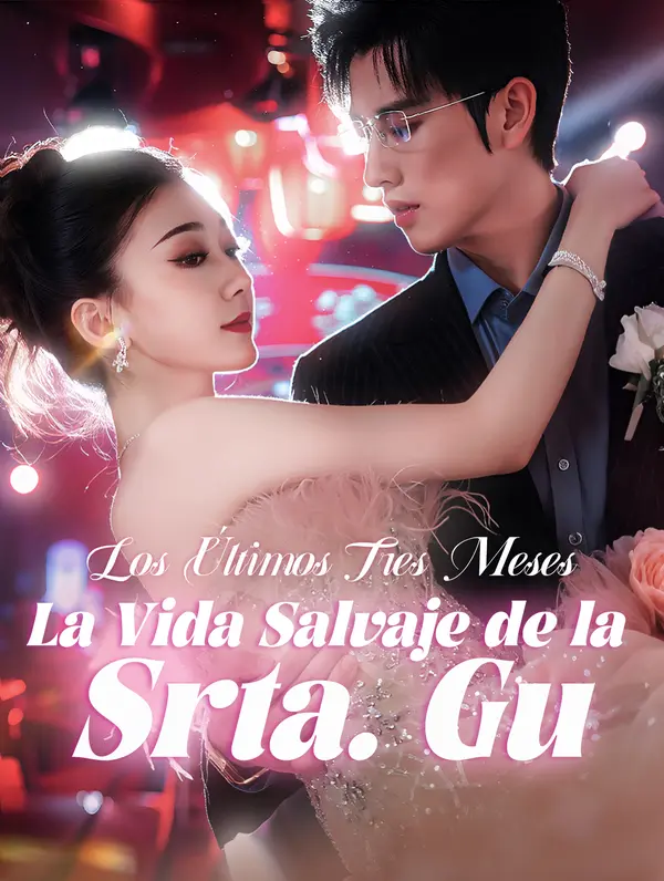 Los Últimos Tres Meses: La Vida Salvaje de la Srta. Gu poster