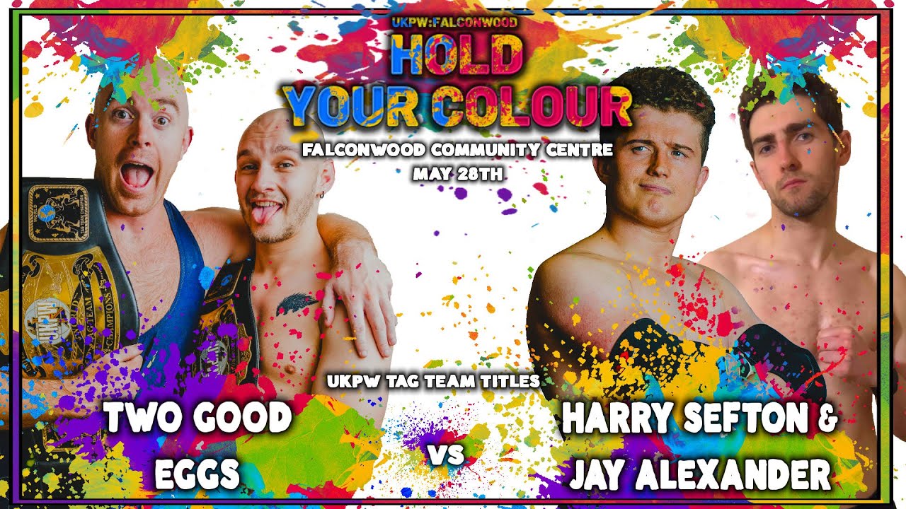 Two Good Eggs vs Harry Sefton & Jay Alexander (United Kingdom Pro Wrestling) background