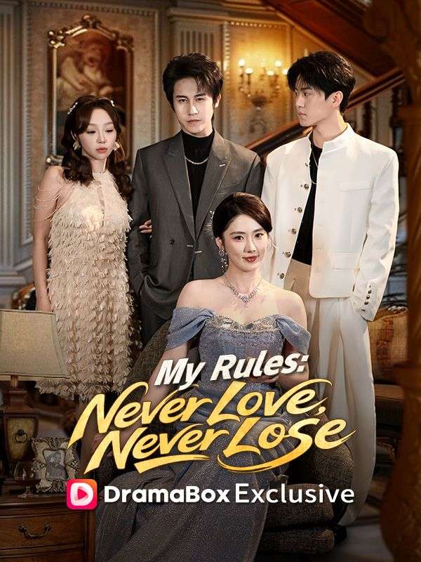 My Rules: Never Love, Never Lose poster