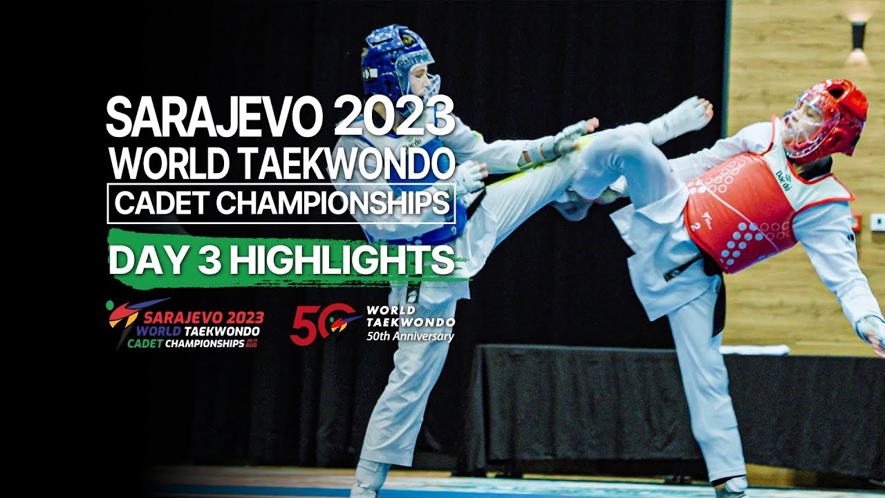 Highlights of Day 3 I Sarajevo 2023 World Taekwondo Cadet Championships background