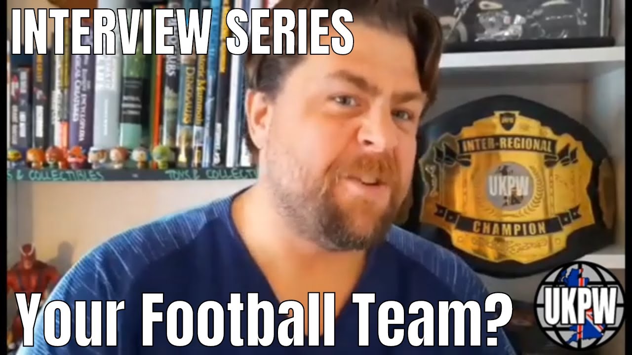 UKPW Interview Series - "Your Favourite Football Team?"