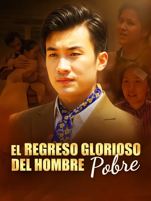El Regreso Glorioso del Hombre Pobre poster