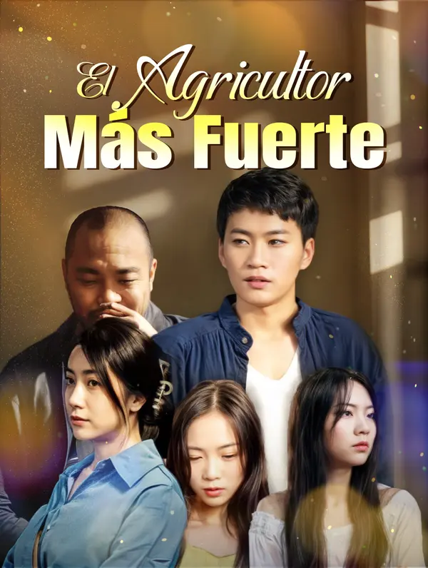 El Agricultor Más Fuerte poster
