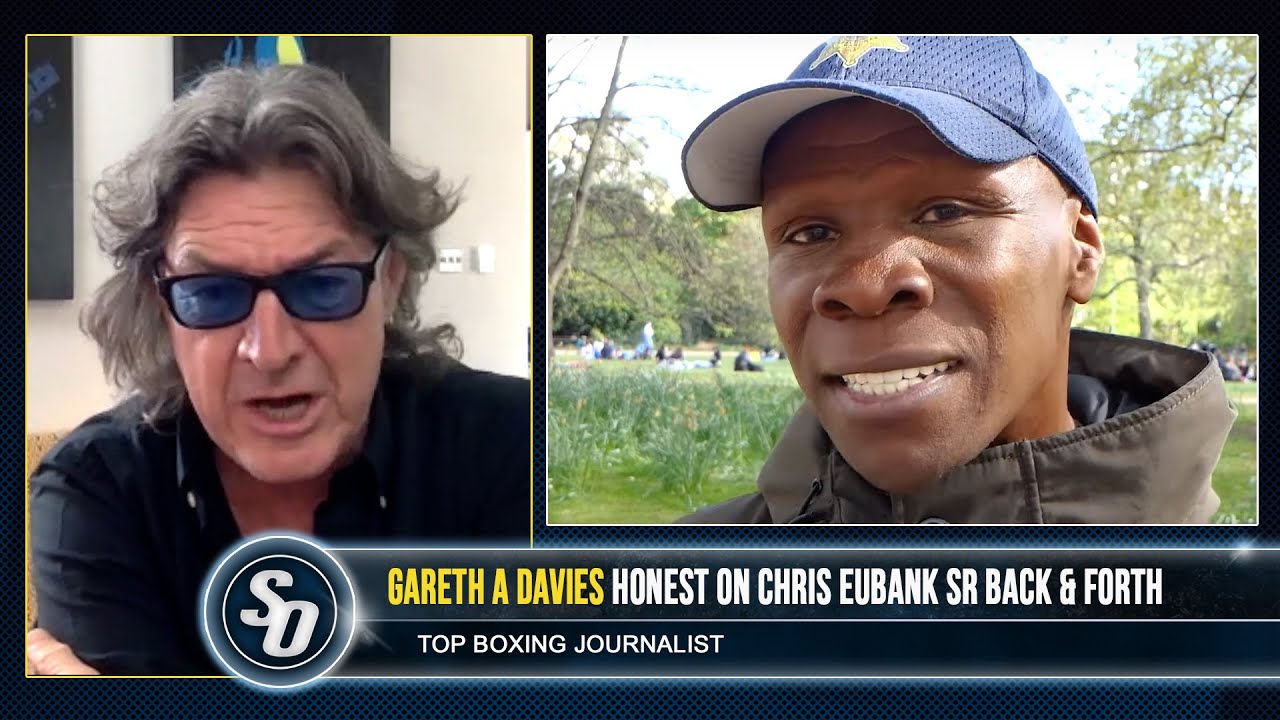 'CHRIS EUBANK SR WOULD DO THE SAME as Jr vs Benn!' - Gareth A Davies HITS BACK at criticism