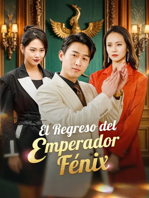 El Regreso del Emperador Fénix poster