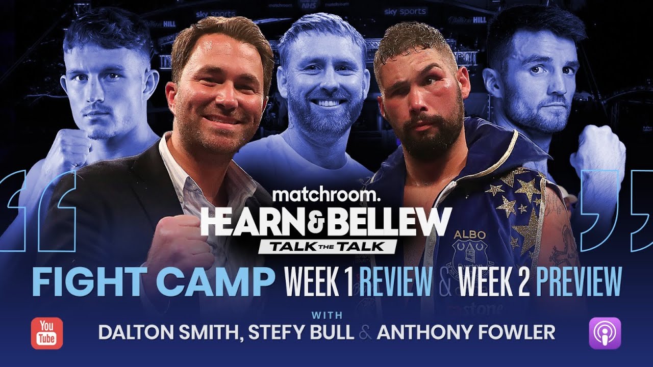 Hearn & Bellew: Talk the Talk, Fight Camp 1 Review & 2 Preview (With Smith/Bull & Fowler) background