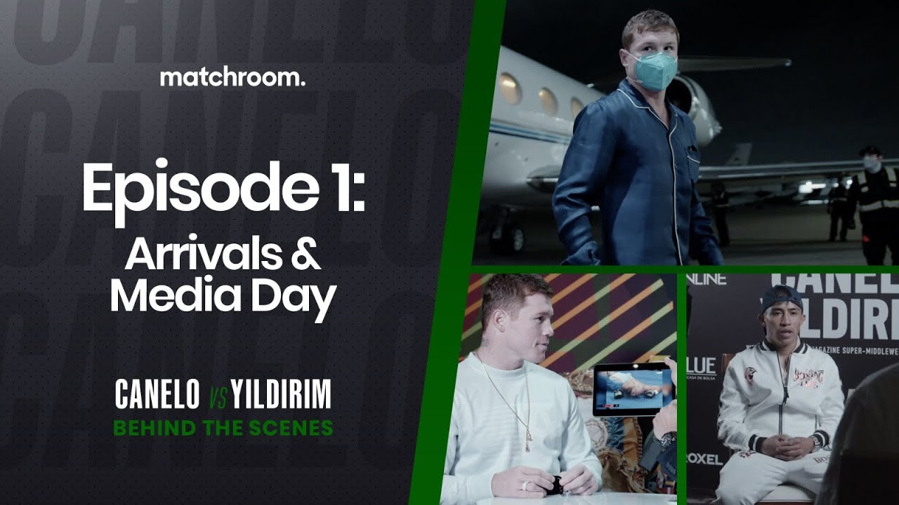 Fight Week, Ep1: Canelo Alvarez vs Avni Yildirim - Arrivals and Media Day background
