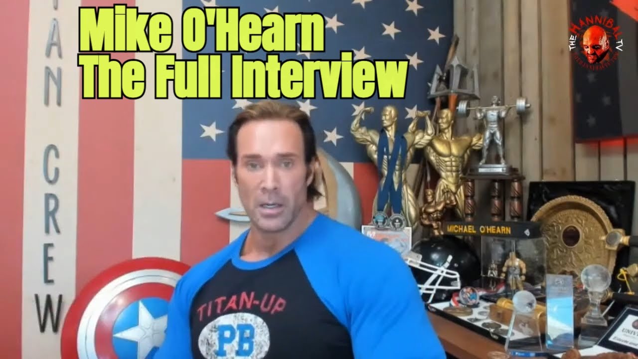 Bodybuilding Legend Mike O’Hearn - The Full Interview