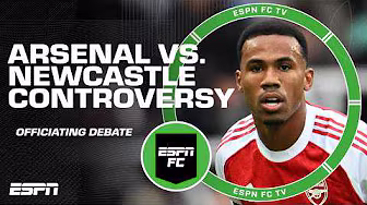 Debating the OFFICIATING CONTROVERSY in Arsenal's win vs. Newcastle đ | ESPN FC background