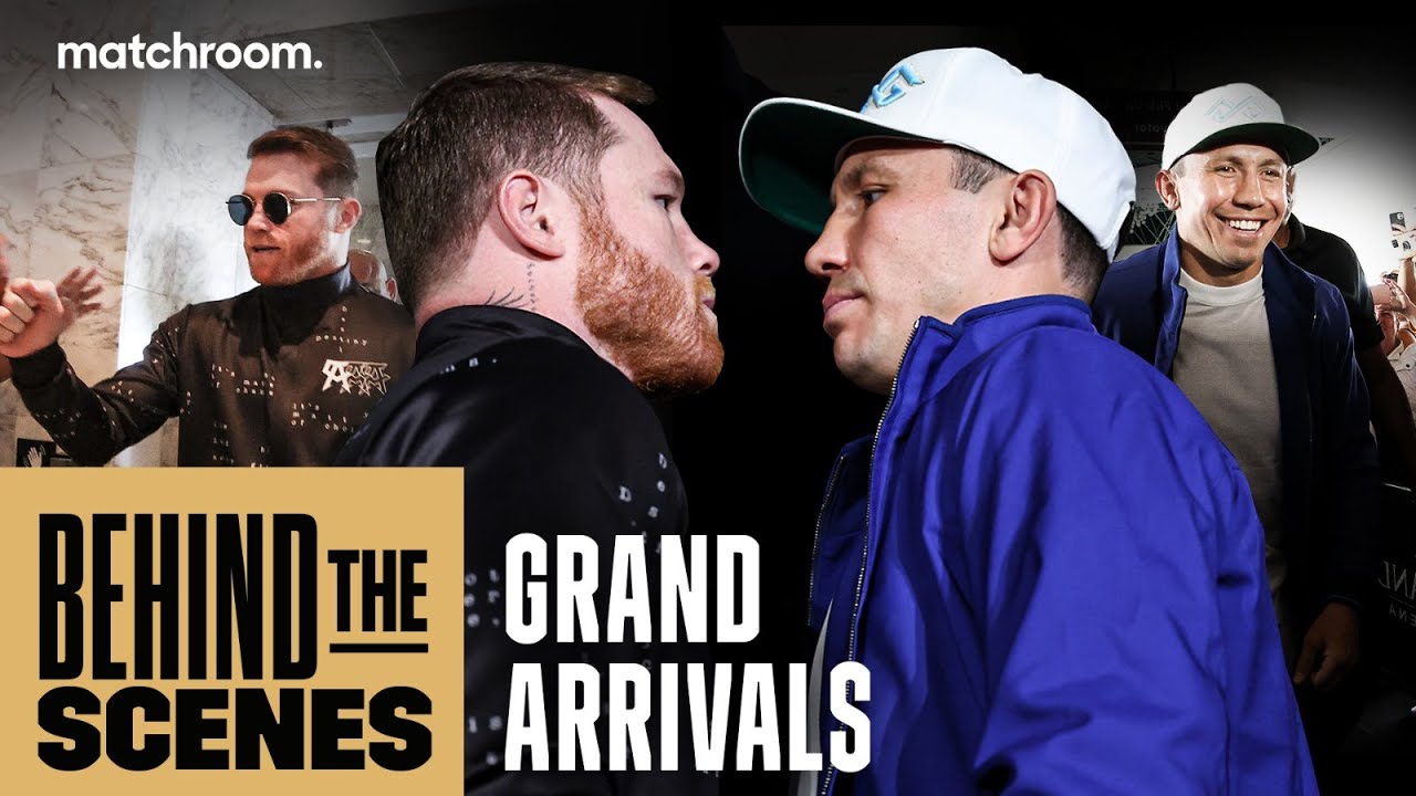 Canelo vs Golovkin 3: ep1 - Grand Arrivals (Behind The Scenes)