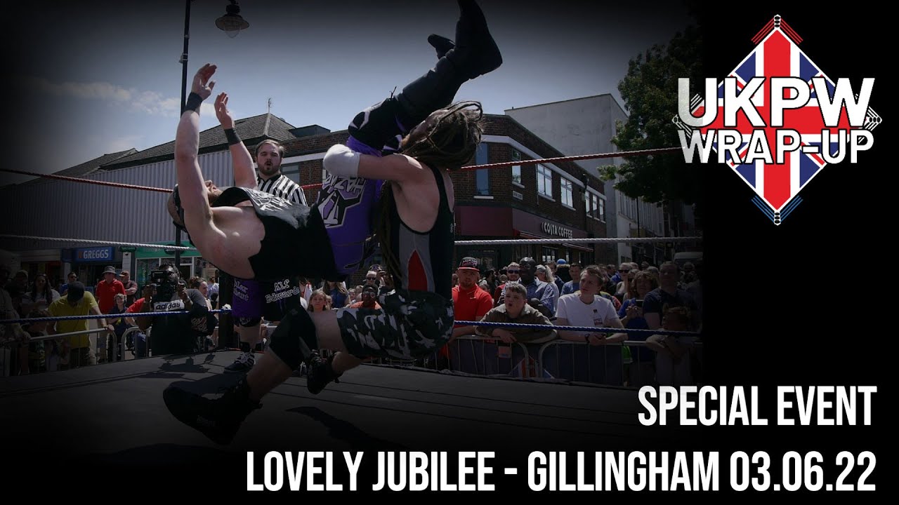 UKPW Wrap-Up 2022 - Special Event - Lovely Jubilee