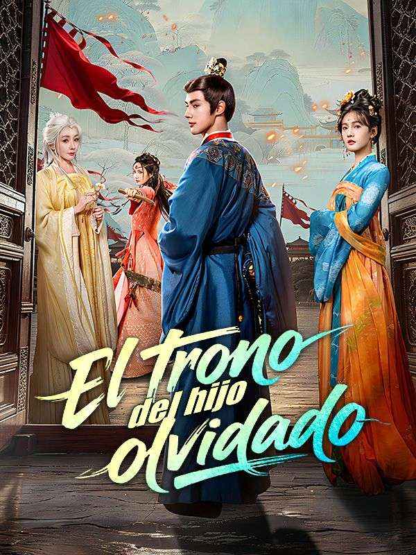 El trono del hijo olvidado (Doblado) poster