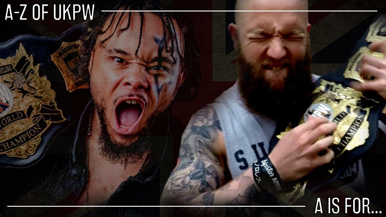 A-Z Of UKPW - Letter A - Alexander Roth, Ashmore & Aerial Assaults *Pilot Episode* backdrop