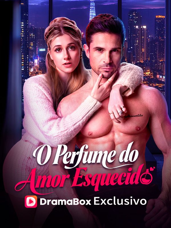 O Perfume do Amor Esquecido - like My Billionaire Enemies Are Secretly My Family but shorter