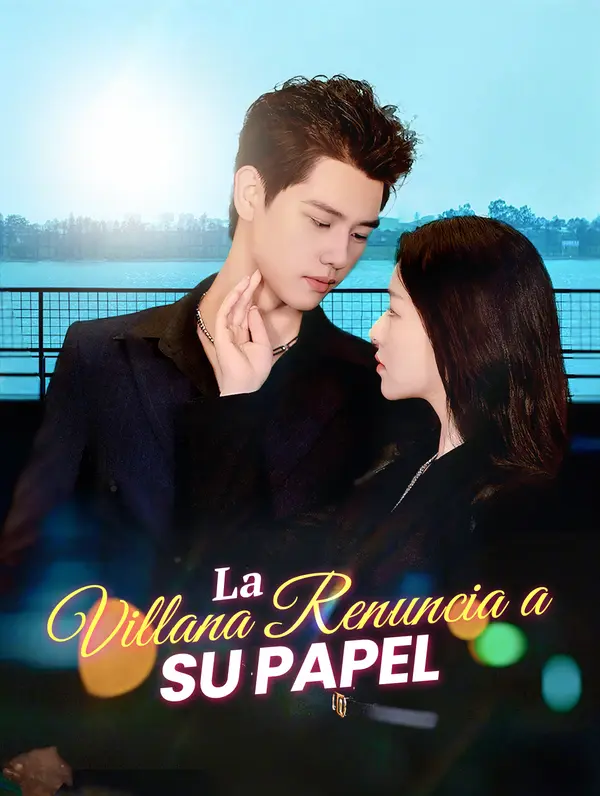 La Villana Renuncia a Su Papel poster