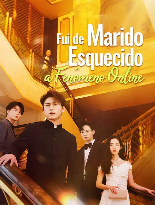 Fui de Marido Esquecido a Fenômeno Online poster
