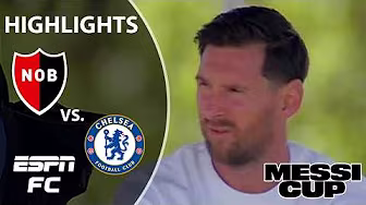 LATE MATCH HEROICS 🔥 Newell’s Old Boys vs. Chelsea | Messi Cup Highlights | ESPN FC