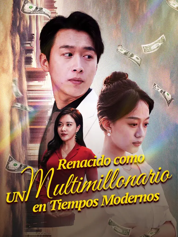 Renacido como un Multimillonarioen Tiempos Modernos poster